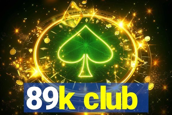 89k club